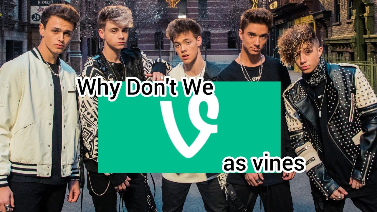WHY DON'T WE AS VINES//cookingcorbyn
