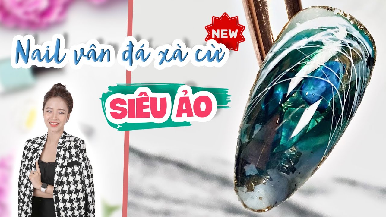 Nail vân đá xà cừ siêu ảo - Ẩn xà cừ vân đá nail mới