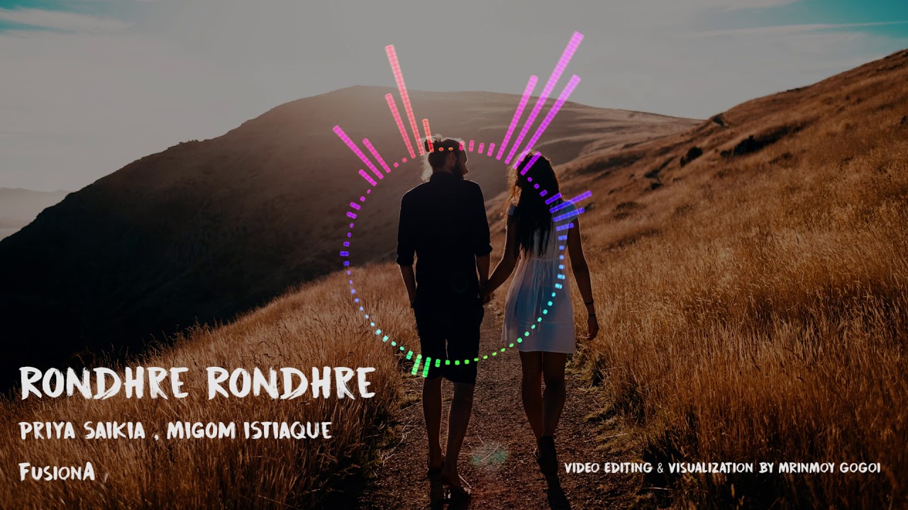 FusionA - Rondhre Rondhre feat. Priya Saikia & Migom Istiaque | Assamese EDM Song