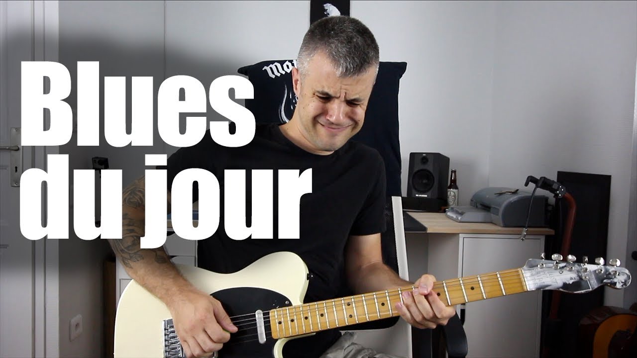 le tuto Blues du jour !