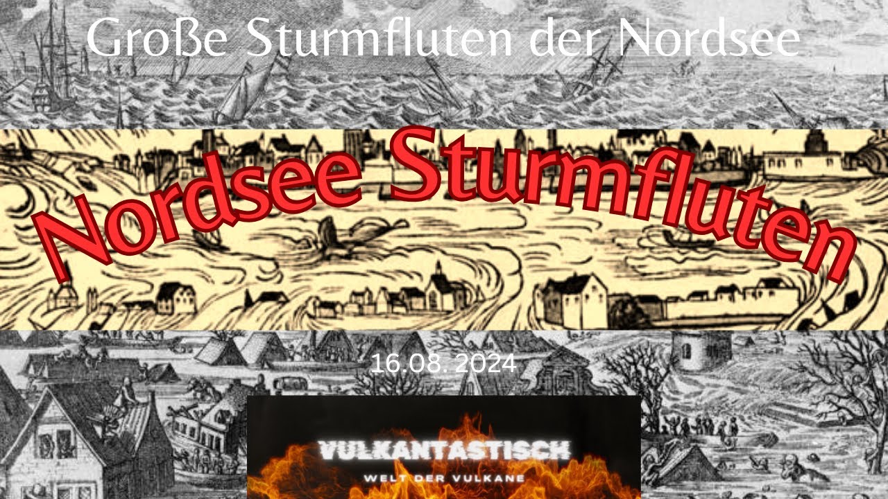 Gro&szlig;e Sturmfluten der Nordsee.