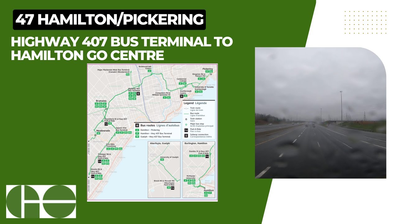 GO Transit 47 Hamilton/Pickering - Highway 407 Bus Terminal To Hamilton GO Centre - Full Route
