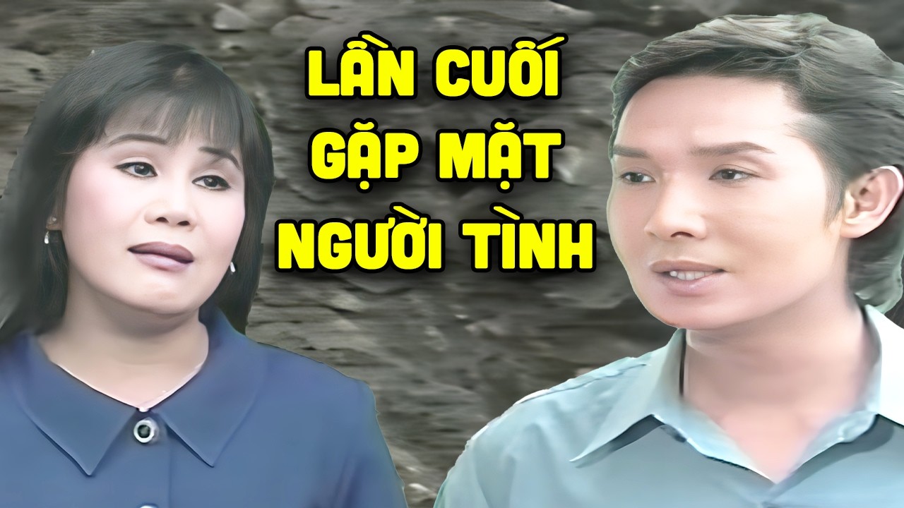 Vũ Linh gặp người tình lần cuối | Tuồng cải lương Vũ Linh Tài Linh hay nhất