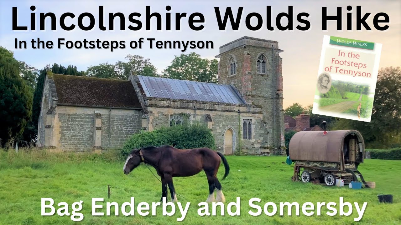 Home of ALFRED LORD TENNYSON | Bag Enderby & Somersby | Lincolnshire Wolds Hike | Lincoln Cathedral