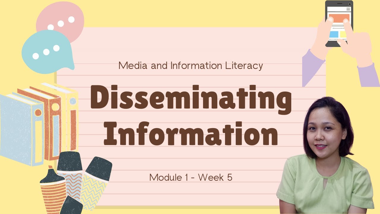 DISSEMINATING INFORMATION - Media and Information Literacy