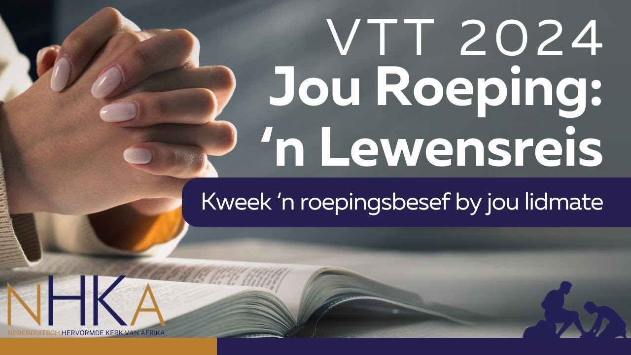 MY ROEPING: Kweek ‘n roepingsbesef by jou lidmate (PANEEL GESPREK )