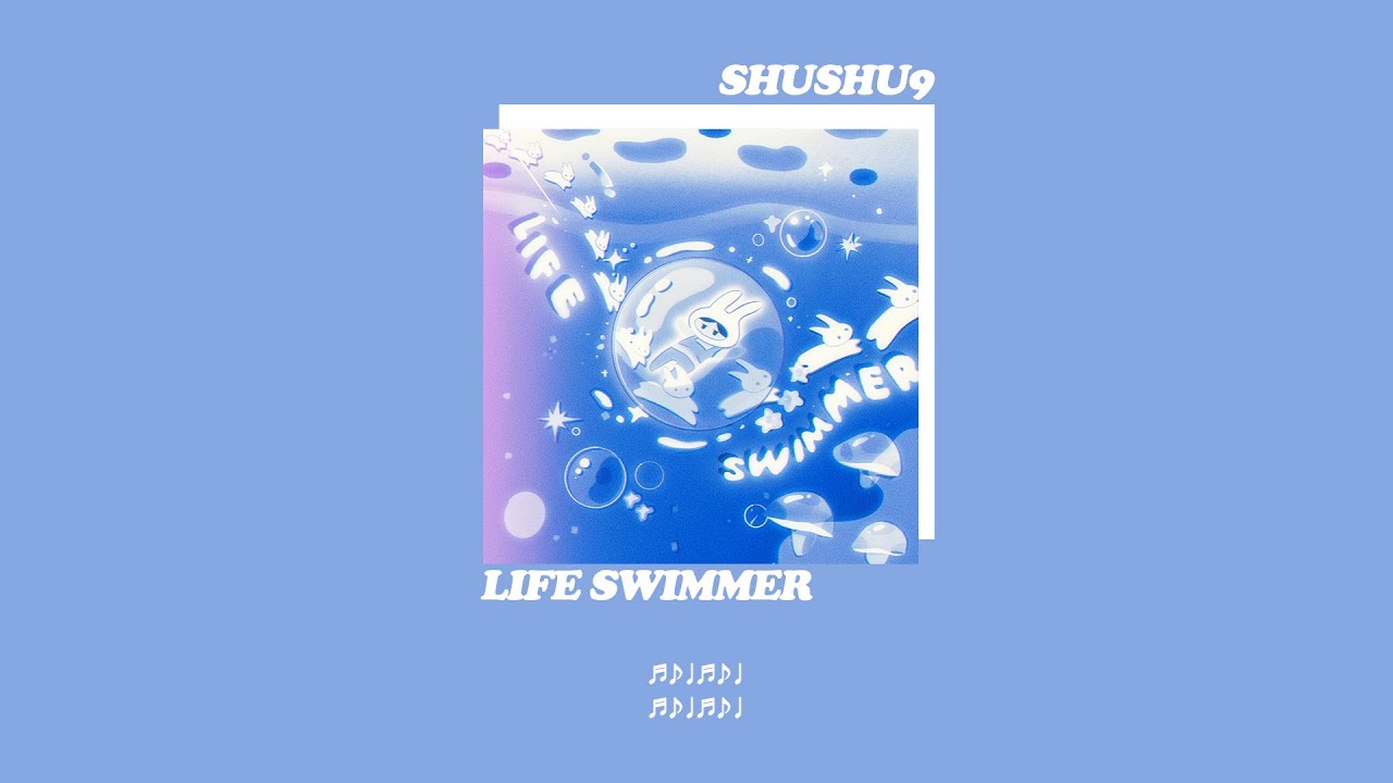 슈슈나인(SHUSHU9) 'LIFE SWIMMER' (Official Lyric Video)(1hr)