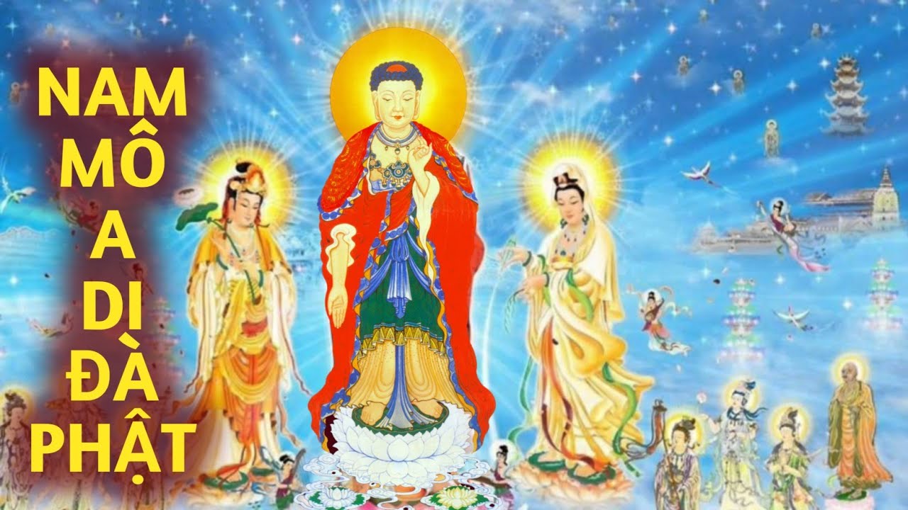 NAM MÔ A DI ĐÀ PHẬT -  Niệm Phật 6 chữ - Nam Mô A Di Đà Phật