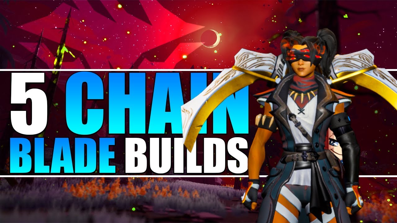 Updated 5 Strong Chain Blade Builds - Dauntless Reforged Patch 1.7.1