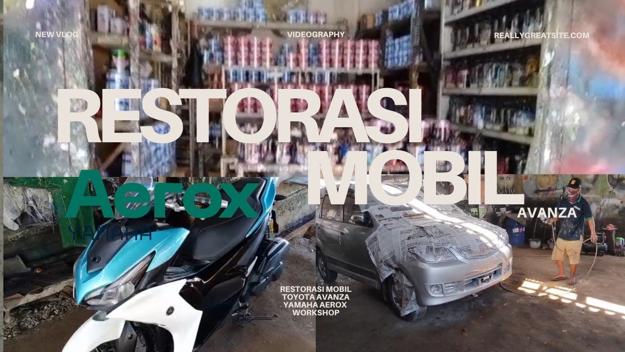 Review berbagai macam cat oplos  dan Restorasi motor Yamaha Aerox & Toyota Avanza