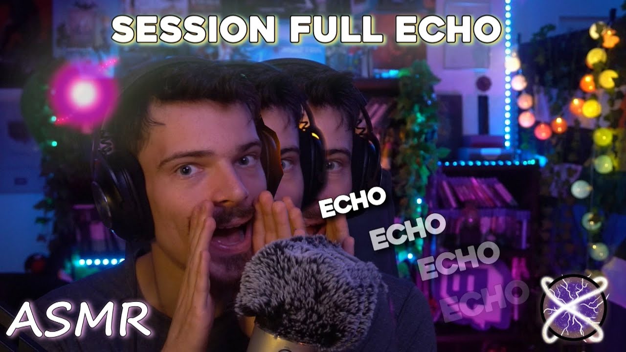 ✨ASMR - Session FULL ÉCHO bien intense 🎧💤 (Triggers, Visuel, Mots déclencheurs, etc.) ❤️😴