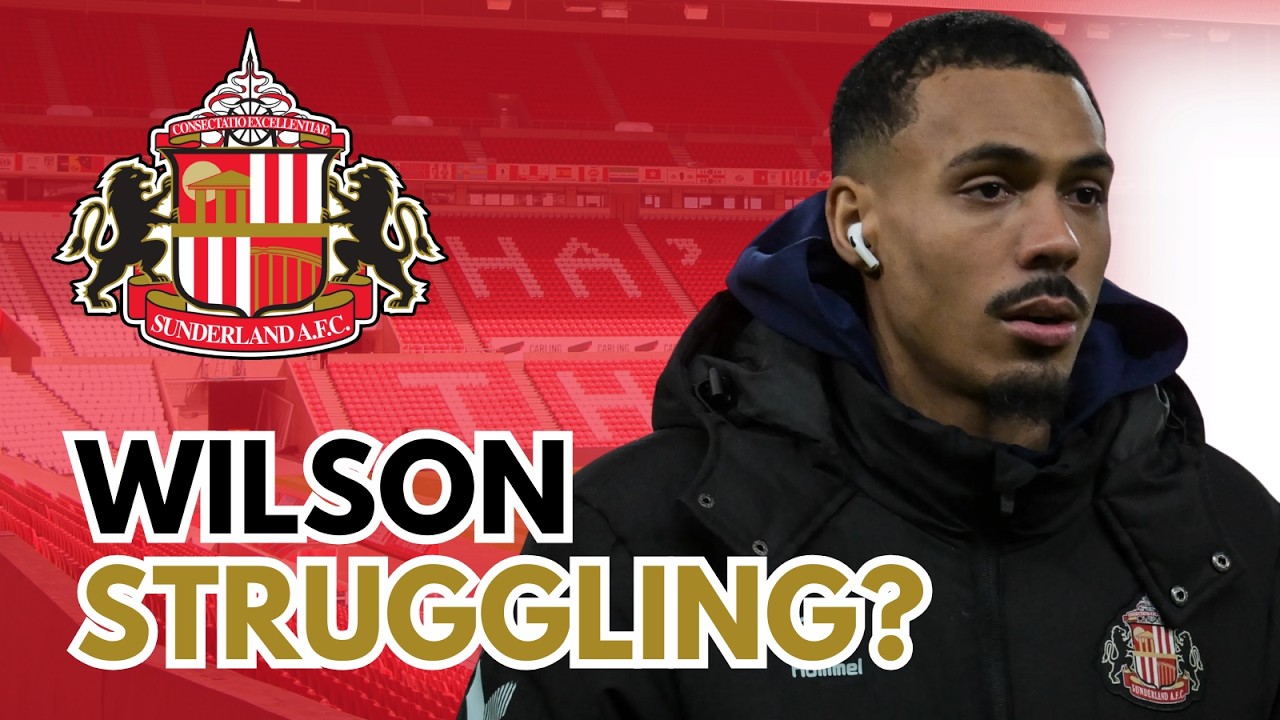 Sunderland Fans Unhappy | What's Up With Wilson Isidor?