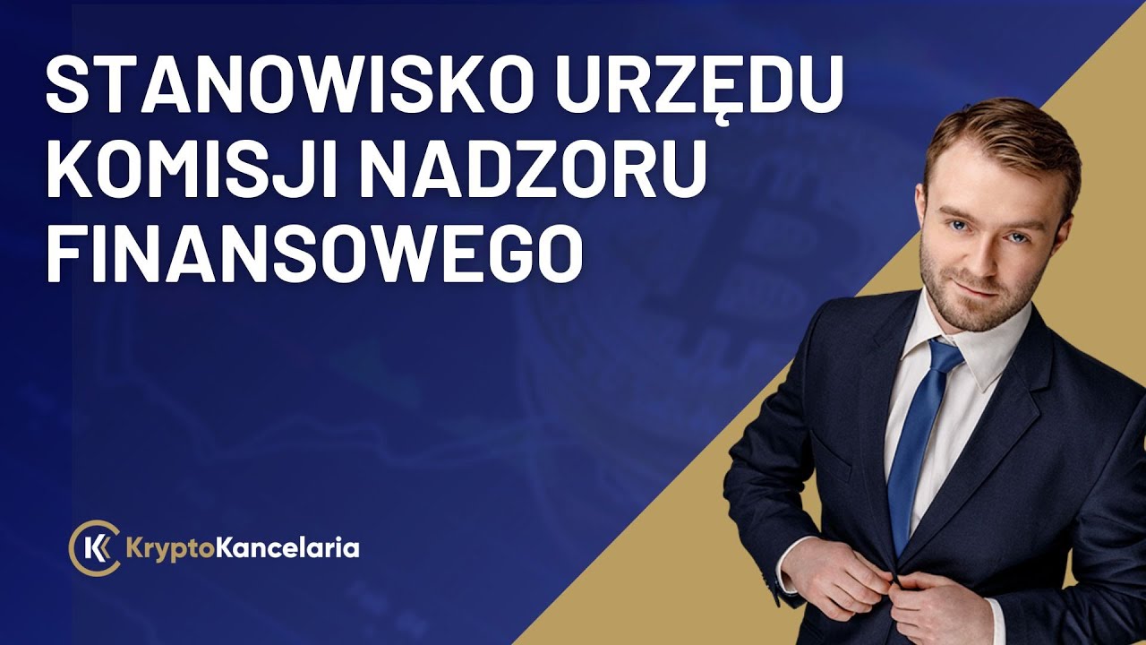 Stanowisko urzędu Komisji Nadzoru Finansowego | #kryptowaluty