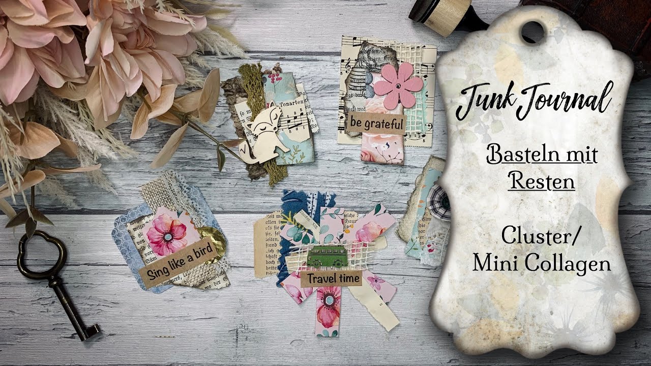 Junk Journal Ephemera / Basteln mit Resten / Cluster und Mini Collagen