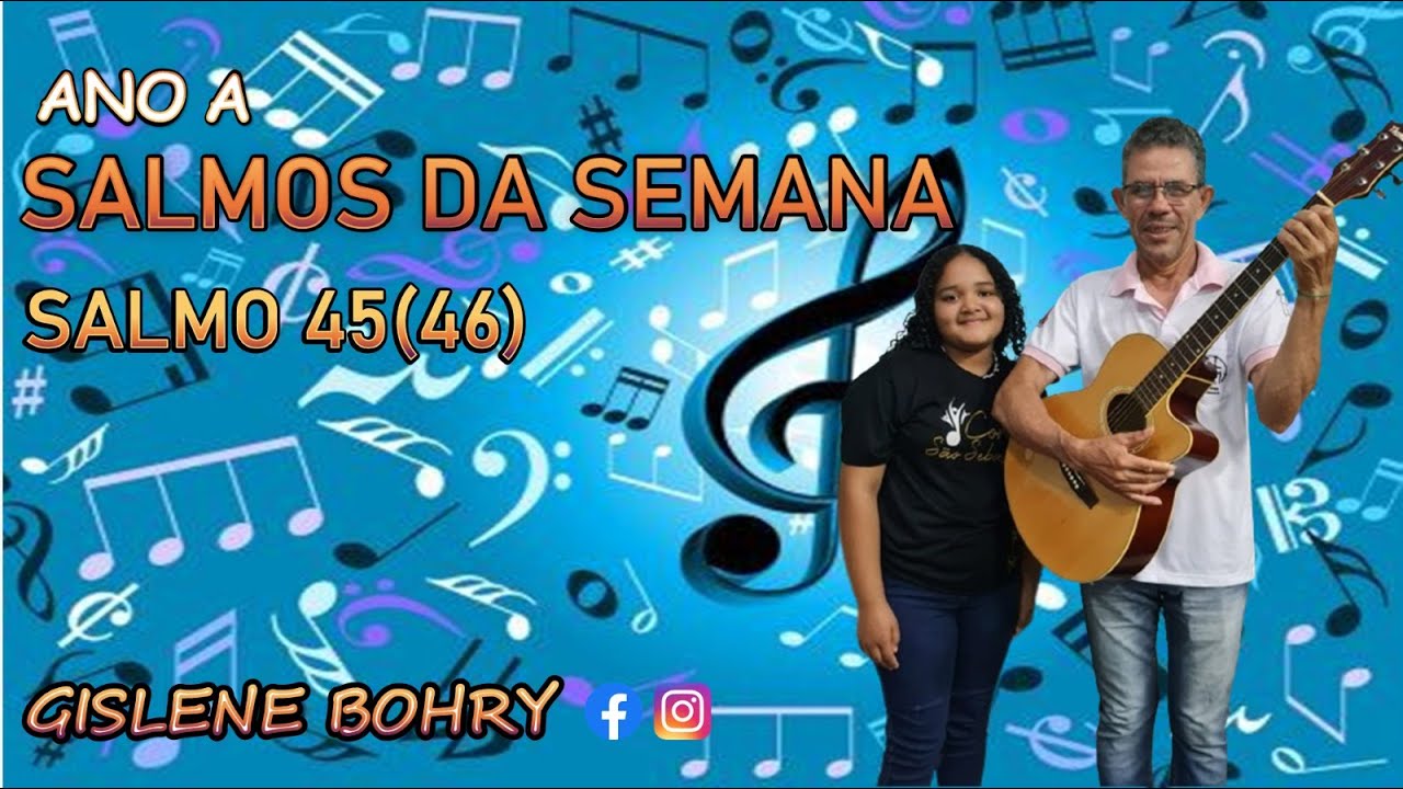 Salmo 45 (46) - Os Braços de um Rio Vêm Trazer Alegria à Cidade de Deus à Morada do Altíssimo