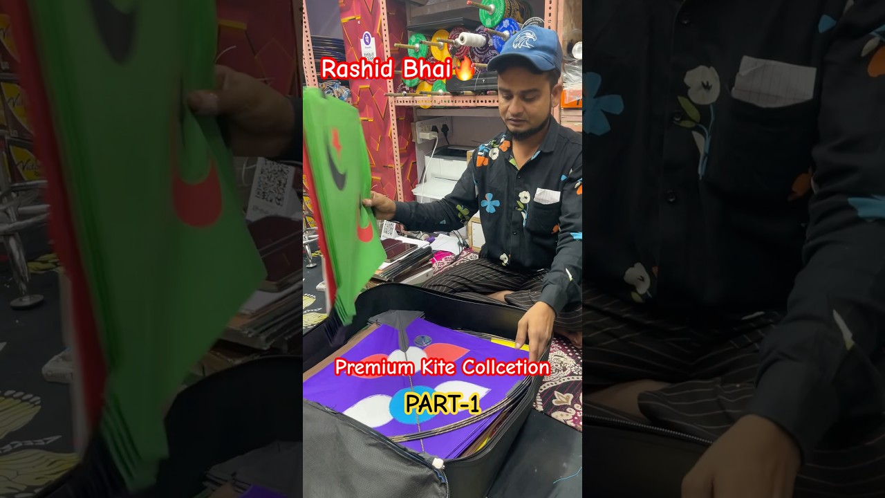 Rashid Bhai Premium Kite Collection Part-1 | Jaipur Kite | Kite Market Jaipur