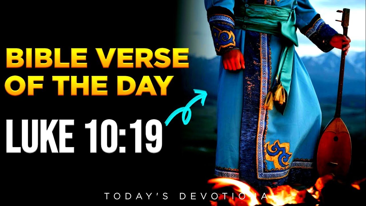 Luke 10:19/Bible verse of the day that could change your Entire life