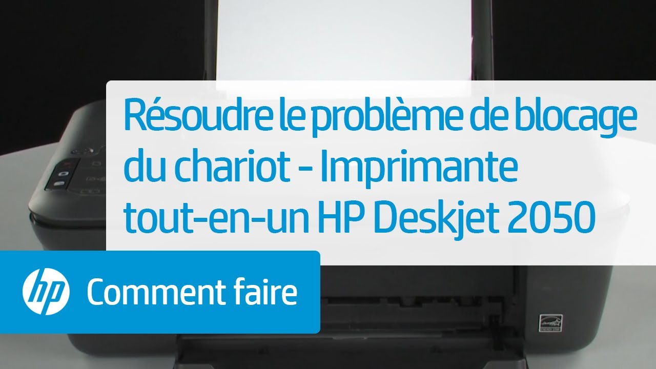 Résoudre le problème de blocage du chariot - Imprimante tout-en-un HP Deskjet 2050