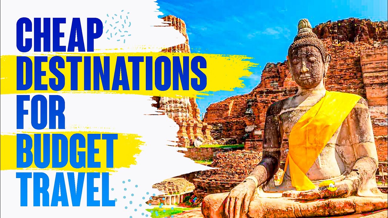 10 AFFORDABLE Budget Travel Destinations to VISIT NOW | Budget Travel 2023