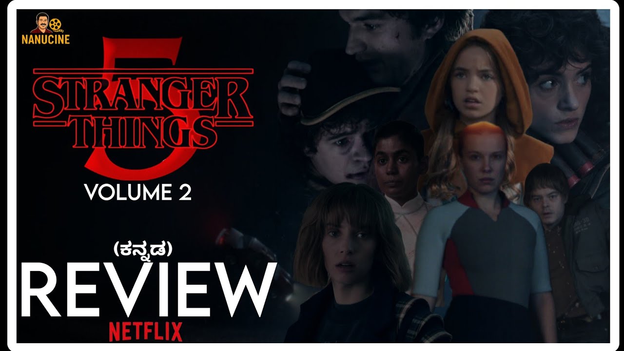 Stranger things season 5 volume 2 review in kannada | stranger things review | Nanu Cine