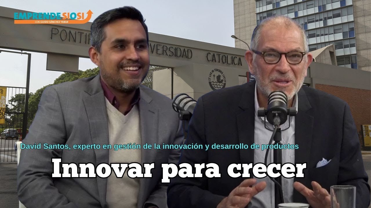 Cómo innovar en tu empresa y crear productos exitosos | David Santos | Emprende si o si