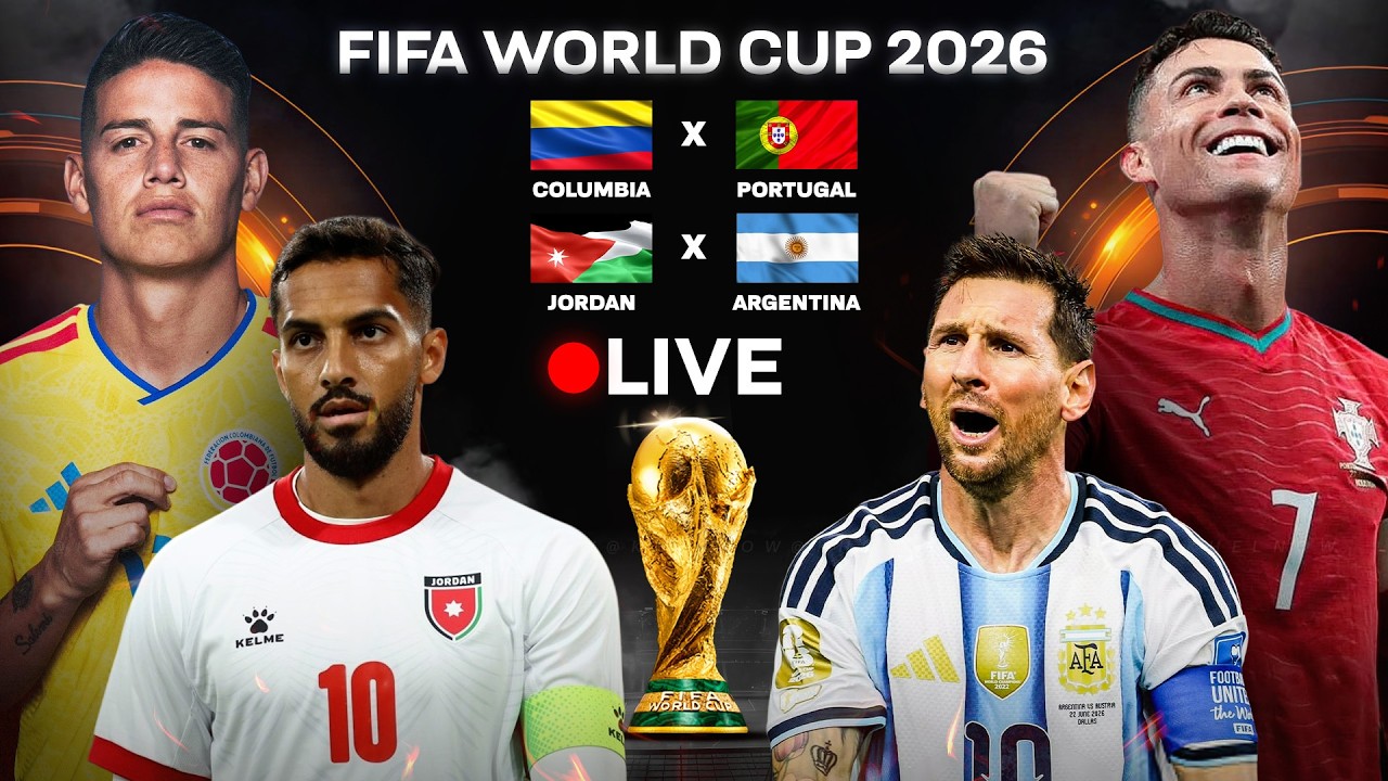 🔴 Colombia vs Portugal LIVE | Jordan vs Argentina LIVE | FIFA World Cup 2026 LIVE Watchalong