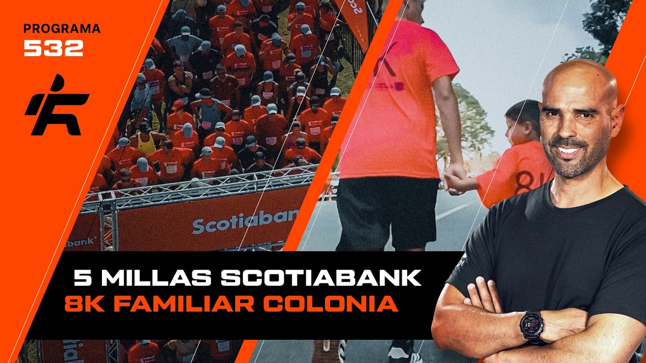 RUNFIT 532 I 5 MILLAS SCOTIABANK, 8K FAMILIAR COLONIA, tips de entrenamiento y receta saludable 2026