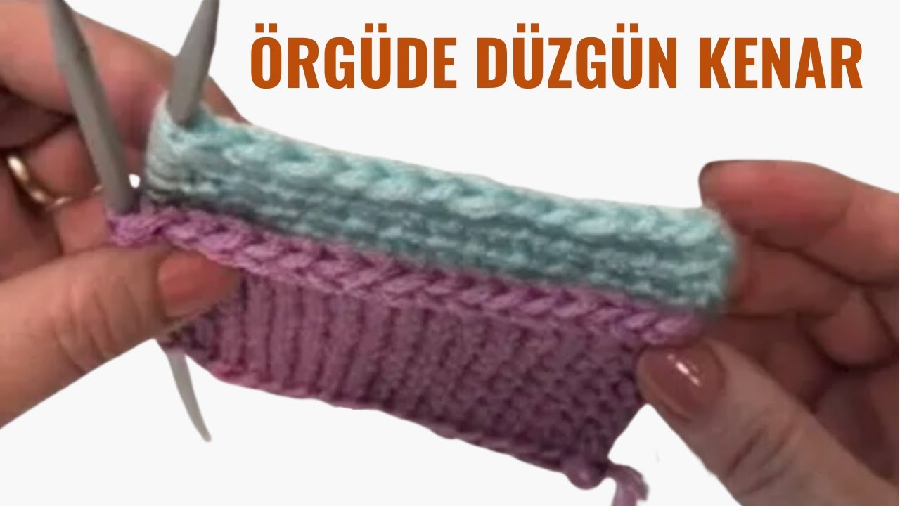 Haroşa Lastik ve Düz Örgülerde Düzgün Kenar Götürme Tekniği / ÖRGÜ TEKNİKLERİ