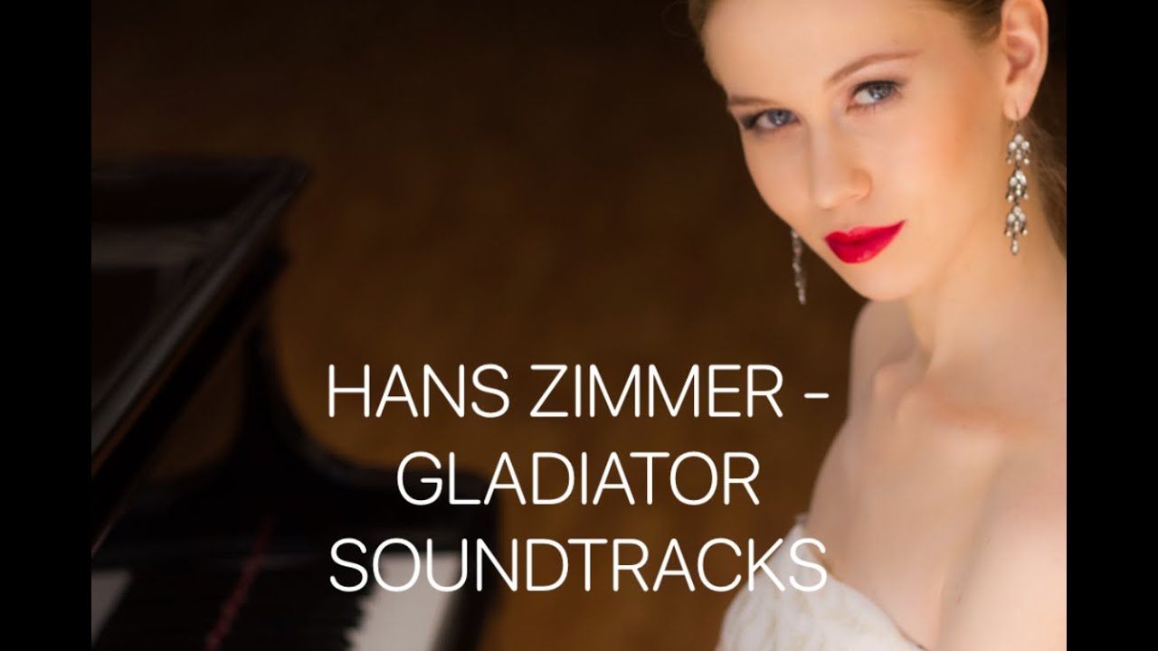 HANS ZIMMER-GLADIATOR SOUNDTRACKS OST [Orchestral version by Yana Chernysheva]