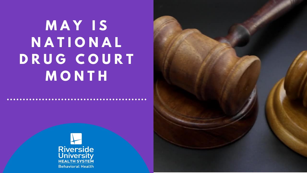 May is Drug Court Month - Recovery Opportunity Program