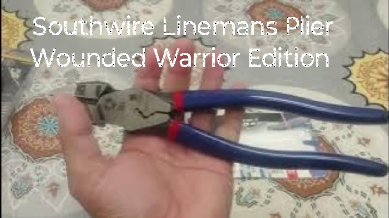 SOUTHWIRE LINEMANS PLIERS ИЗДАНИЕ ДЛЯ РАНЕНЫХ ВОИНОВ