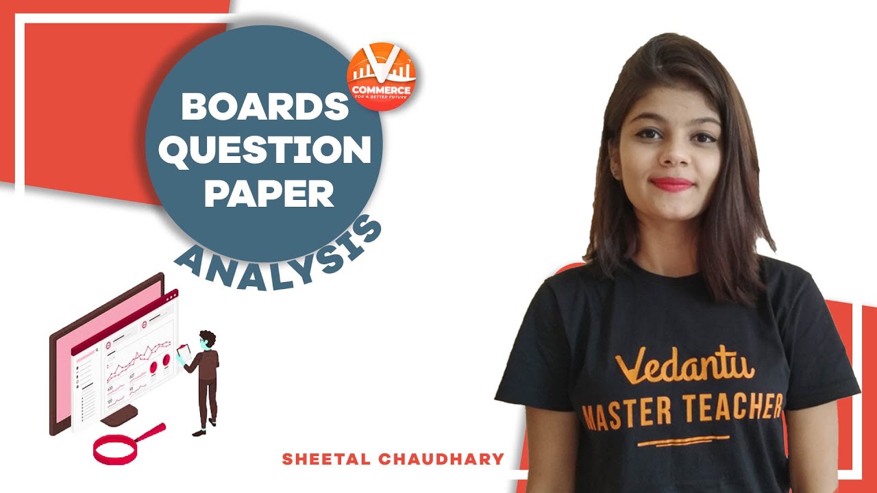Accounts - Boards Question Paper Analysis | Class 12 Accounts | Sheetal Ma'am | Vedantu Commerce