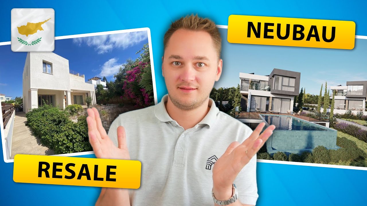 Neubau ODER Bestandsimmobilie auf Zypern kaufen?