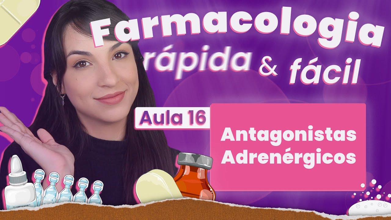 Antagonistas Adrenérgicos | Aula 16 | Farmacologia rápida e fácil | Flavonoide