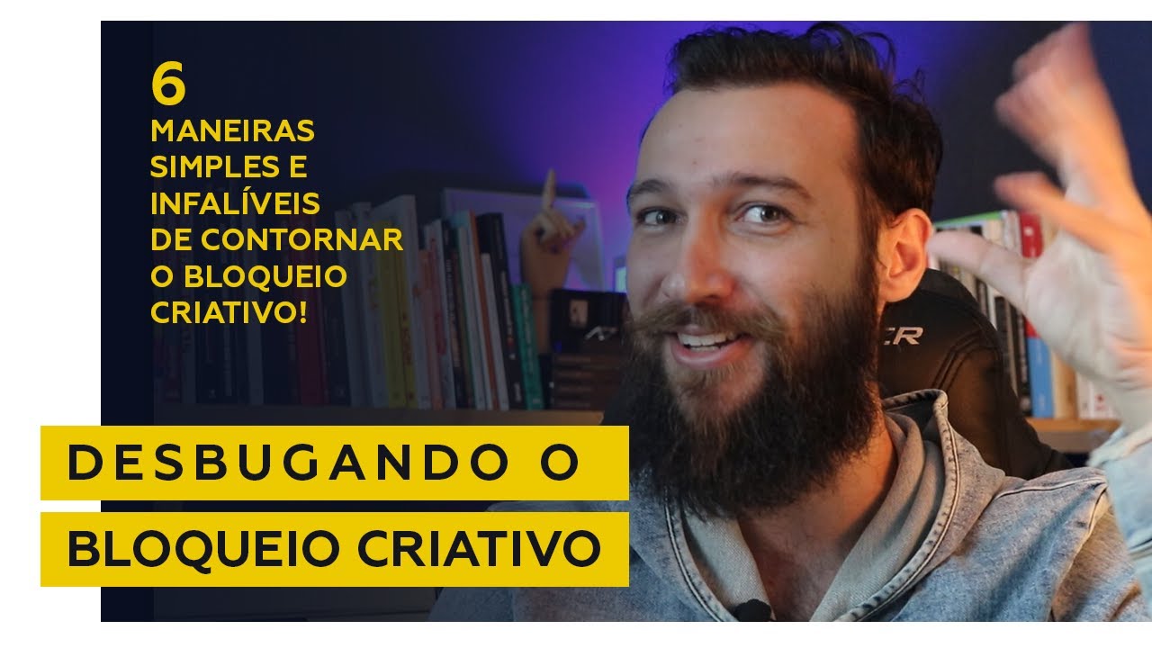 6 FORMAS SIMPLES E INFALÍVEIS PARA SAIR DO BLOQUEIO CRIATIVO \\ Pedro Panetto