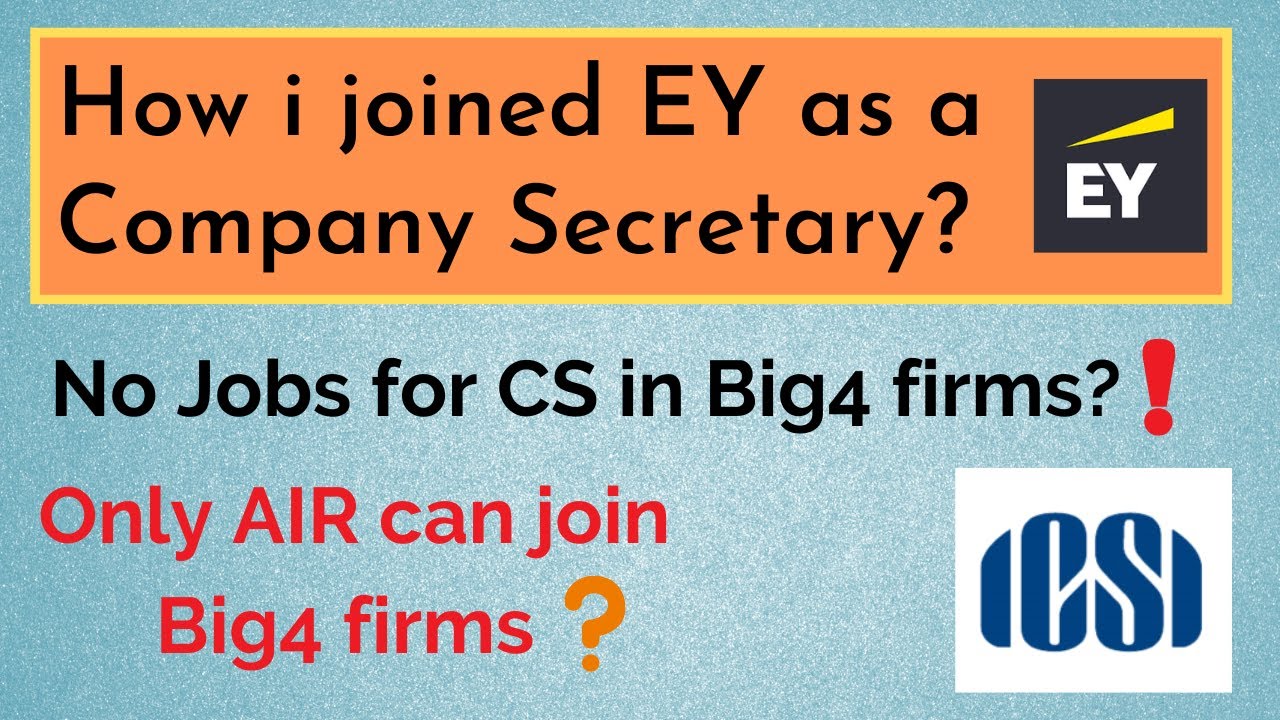 Company Secretary - CS Jobs in Big 4 firms| How to join Big 4| CS Job opportunities|CS Daksh Acharya