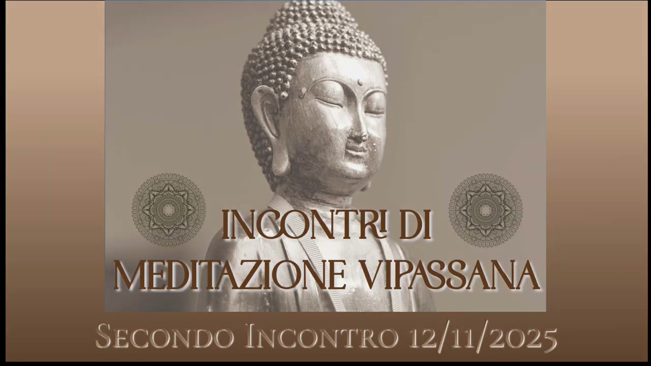 Secondo Incontro di Meditazione Vipassana (audio) 
