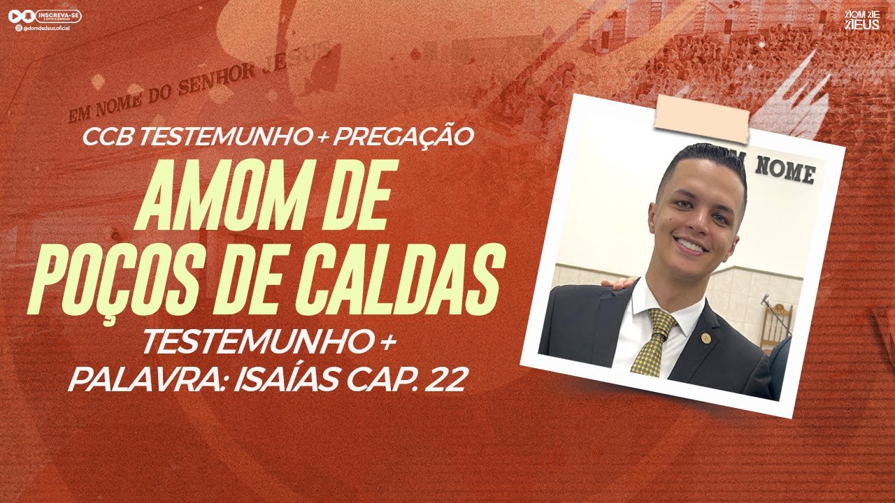 CCB AMOM DE POÇOS DE CALDAS (TESTEMUNHO + PALAVRA)