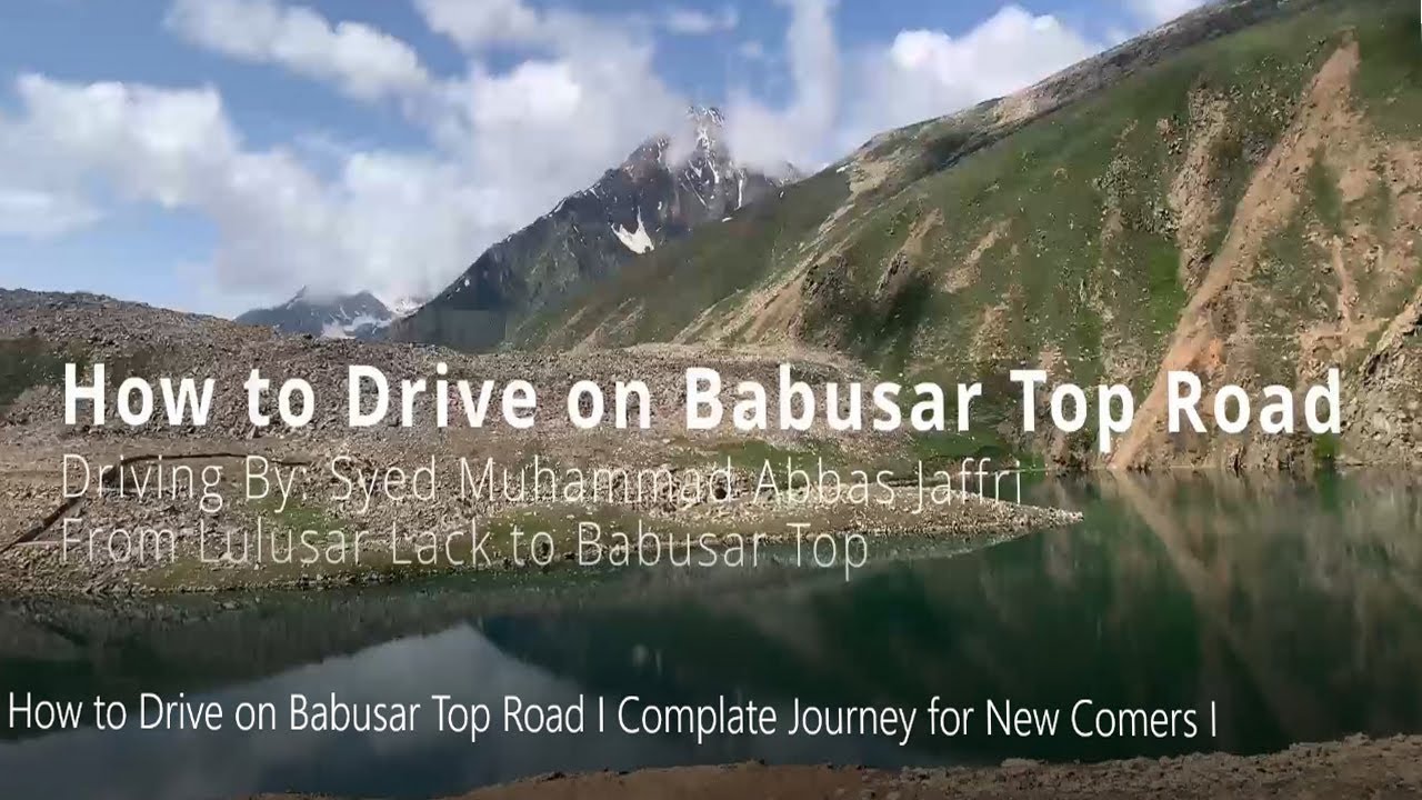 How to Drive on Babusar Top Road I Complate Journey for New Comers I