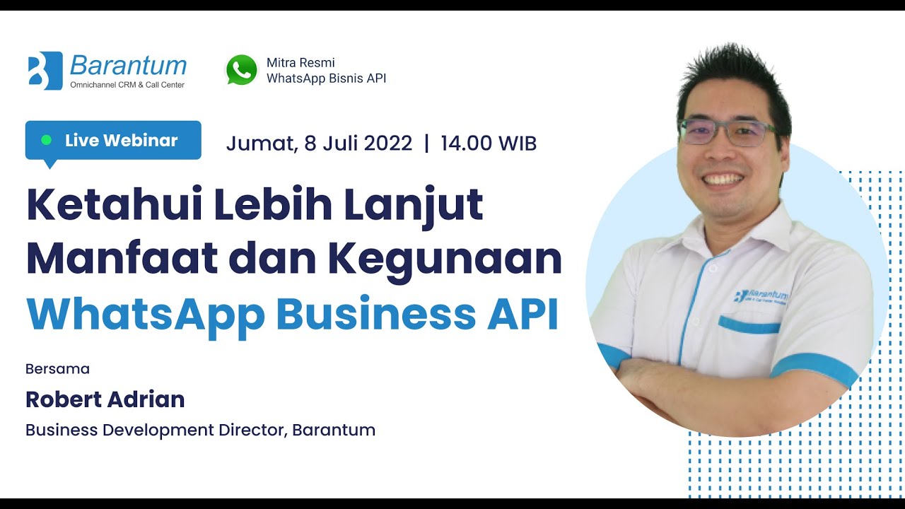 Manfaat dan kegunaan WhatsApp Business API dalam Bisnis - Webinar 8 Juli 2022