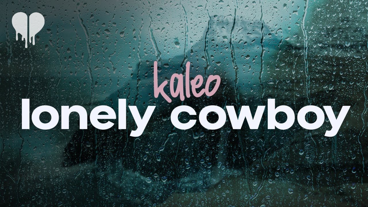 kaleo - lonely cowboy (lyrics)