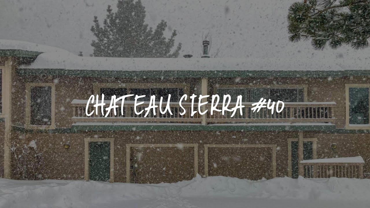 Chateau Sierra #40 Review - Mammoth Lakes , United States of America
