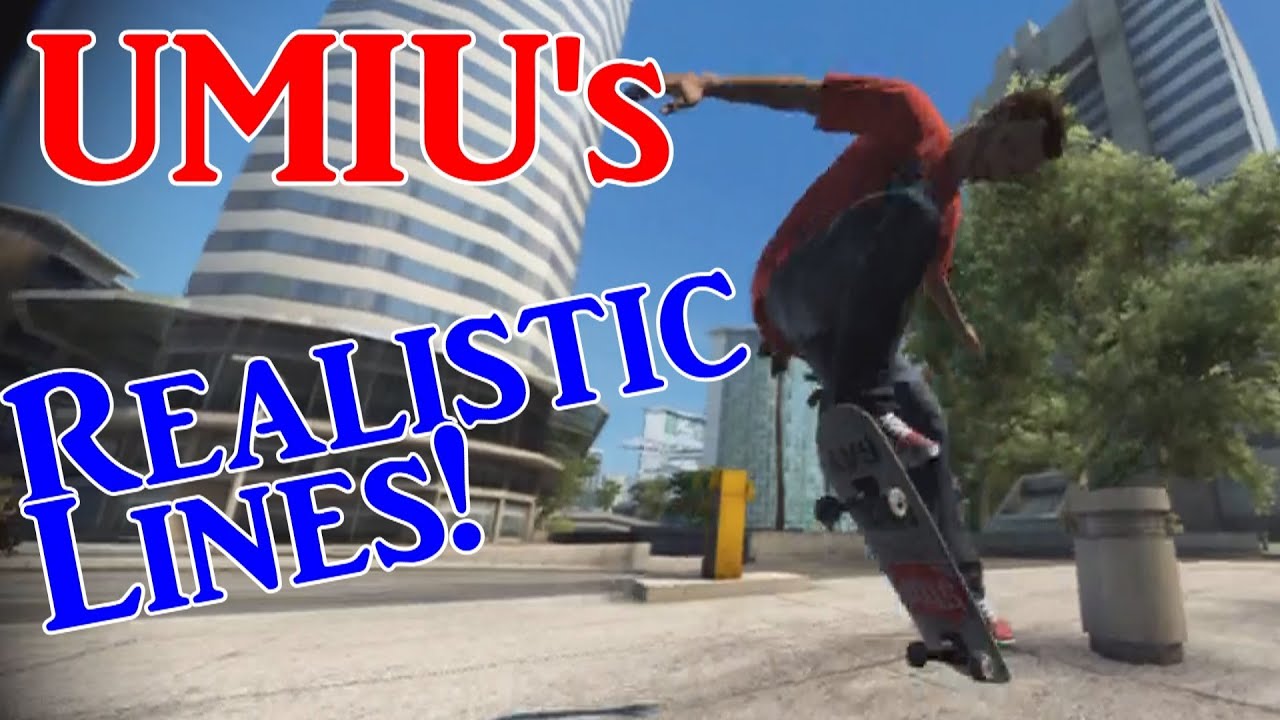UMIU's Realistic Line #25 (Skate 3 Realistic)