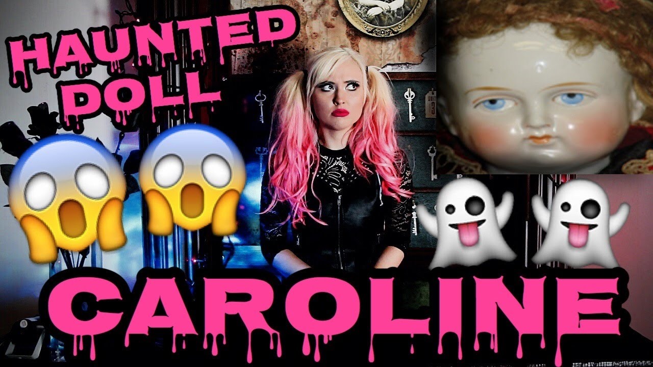 CAROLINE THE HAUNTED DOLL!