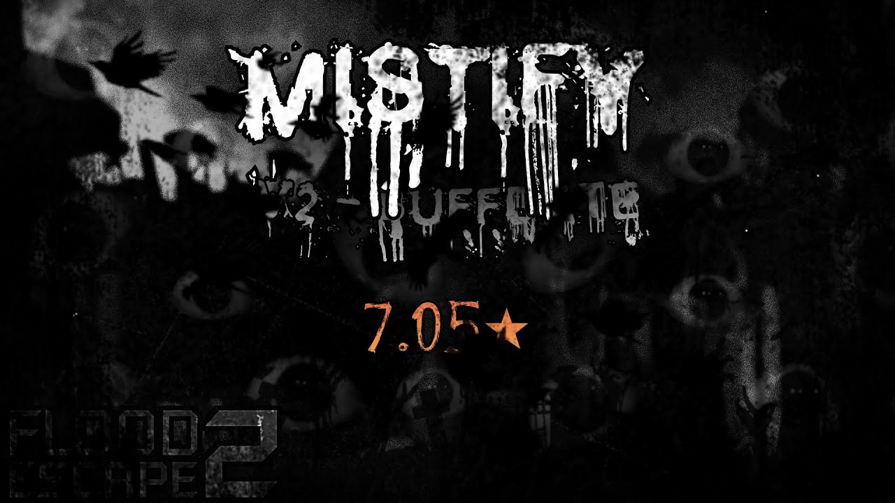 Mistify V2 [⭐7.05 EXTREME CRAZY] // Flood Escape 2 Community Maps