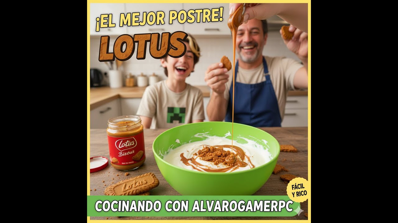 ¡EL MEJOR POSTRE DE LOTUS! 🍪 Receta fácil con Yogurt Griego | Cocinando con AlvaroGamerPCSin título