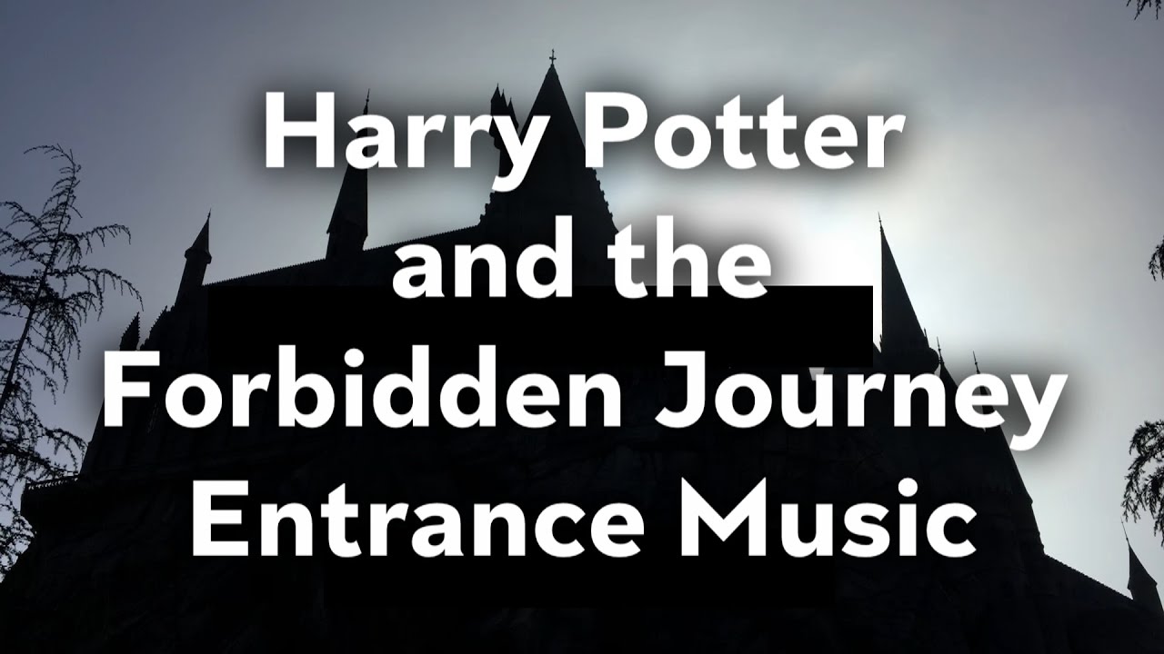 Harry Potter and the Forbidden Journey - Entrance Audio - Universal Studios Hollywood