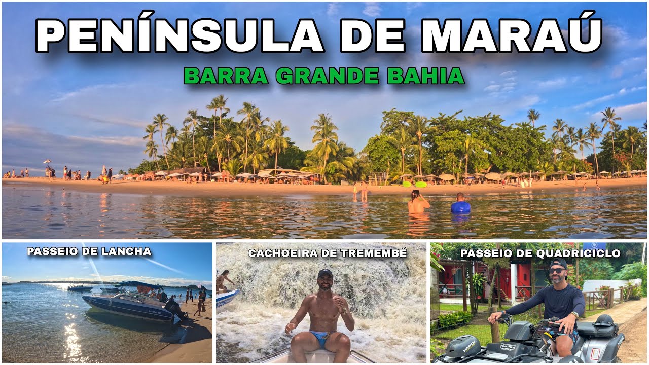 PENÍNSULA DE MARAÚ | BARRA GRANDE BAHIA: Roteiro Completo com preços atualizados