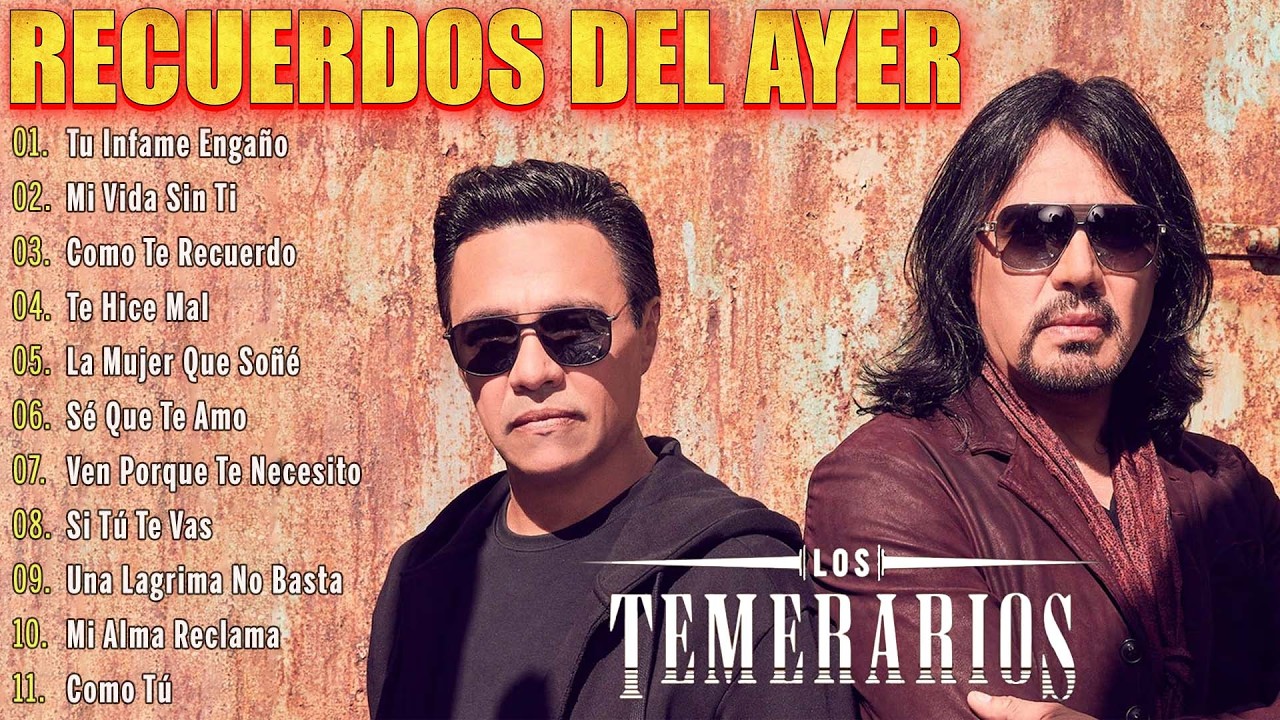 Relajate con Las Viejitas Románticas de Los Temerarios 💘 Sus Canciones Más Memorables