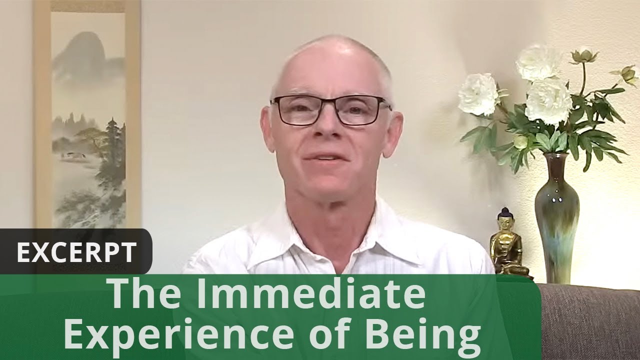 The Immediate Experience of Being (Excerpt)